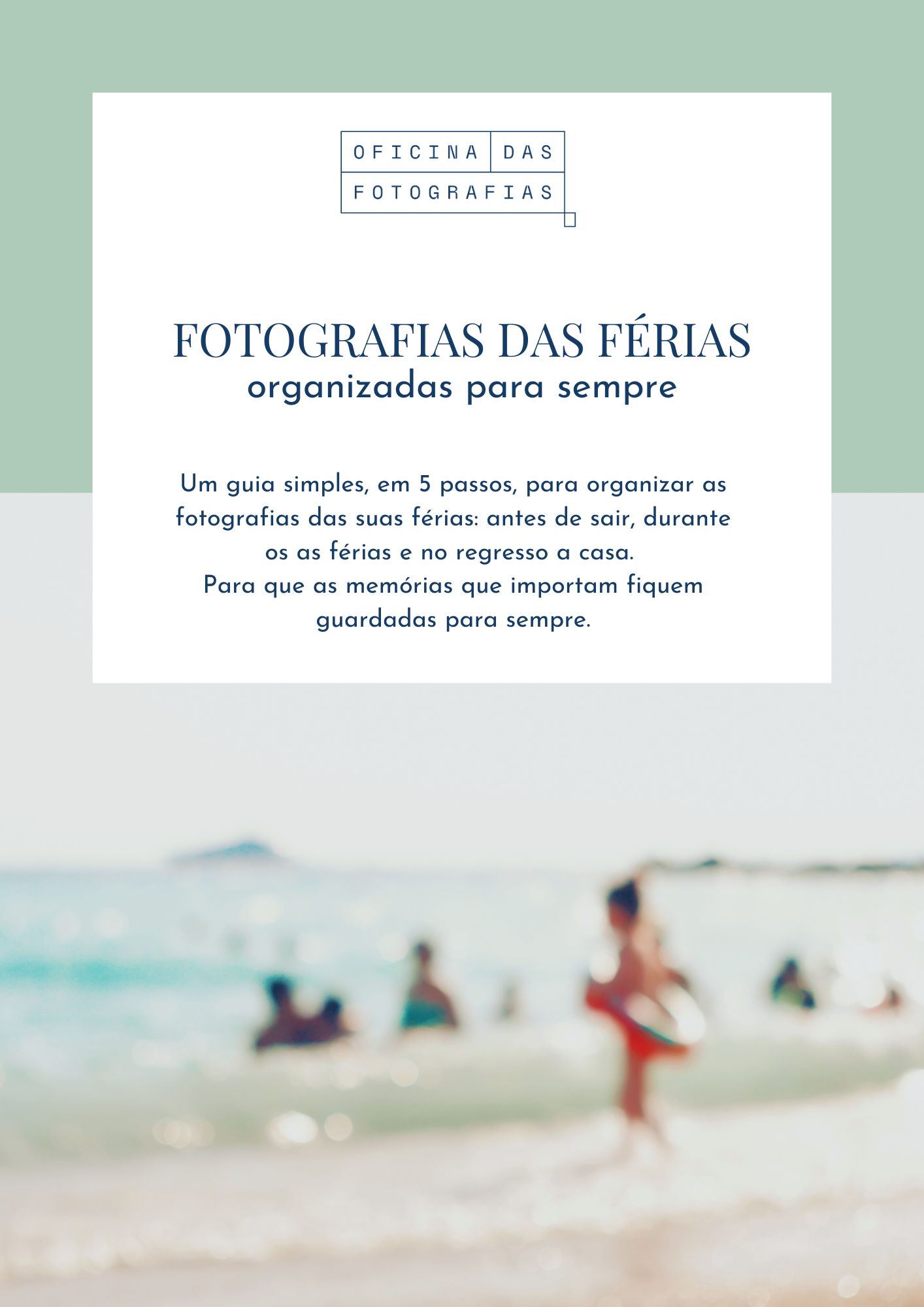 Capa do guia Fotografias das férias, organizadas para sempre